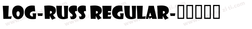 Log-Russ Regular字体转换